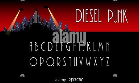 Diesel Punk Alphabet. ABC im Vintage-Stil aus den 20er, 30er, 40er und 50er Jahren. Typografie für Highlights im Art déco-Stil. Noir, Detektiv, Drama Stock Vektor