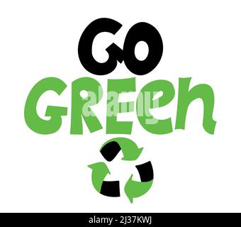Go Green – handgeschriebenes Logo. Vektor handgezeichnete Illustration auf weißem Hintergrund. Element für Etiketten, Aufkleber oder Ikonen, T-Shirts oder Tassen. Gesundes Essen Stock Vektor