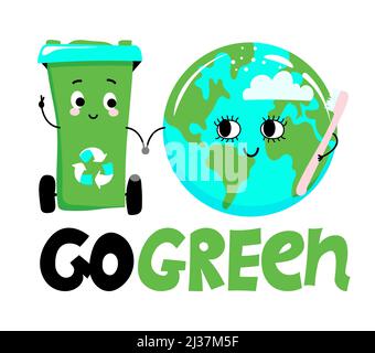 Go Green - netter Mülleimer-Behälter und Planet Erde. Kein Kunststoff. Grün werden. Schriftzug Poster T-Shirt Textil Grafik-Design. Schöne Illustration pro Stock Vektor