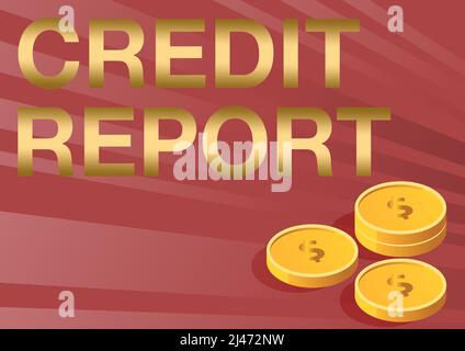 Textschild mit Gutschriftbericht. Business Showcase Kreditaufnahme Rap Sheet Bill and Dues Payment Score Debt History Münzen symbolisieren zukünftige finanzielle Stockfoto