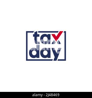 Design-Vektor Tax Day auf weißem Hintergrund isoliert. Stock Vektor