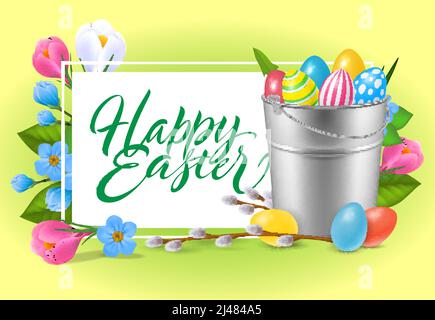 Frohe Ostern-Schriftzüge. Helle Inschrift mit Eimer mit bunten Eiern und Blumen. Handgeschriebener Text, Kalligraphie. Kann für Grußkarten verwendet werden, po Stock Vektor