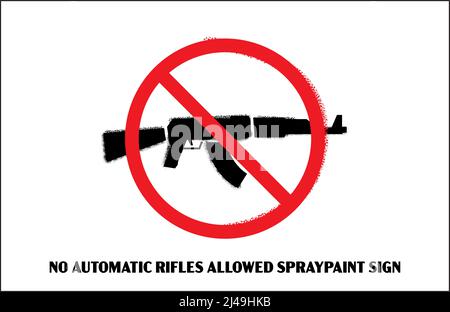 Keine automatischen Gewehre erlaubt Schablonen Graffiti Zeichen. AK 47 nicht erlaubt, Warndesign für Maschinengewehrverbot. Stock Vektor
