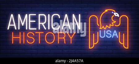 Amerikanische Geschichte, USA Neontext mit Adler. Kultur, traditionelles Design. Nachts helles Neonschild, bunte Plakatwand, Lichtbanner. Vektorgrafik i Stock Vektor