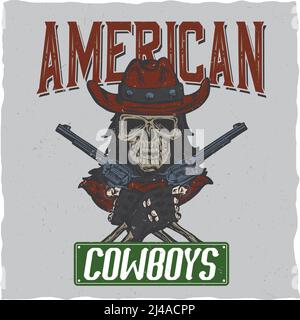 Cowboy T-Shirt Label-Design mit Abbildung von Schädel ath der Hut mit zwei Pistolen an den Händen. Handgezeichnete Abbildung. Stock Vektor