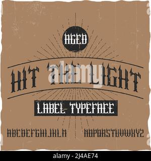 Vintage Label Schrift namens Hit the Light. Gute Schriftart für jedes Vintage-Label oder Logo. Stock Vektor