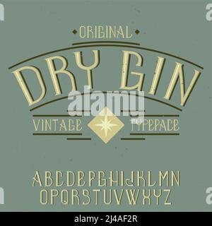 Vintage Label Schrift namens Dry Gin. Gut in jeder kreativen Etiketten zu verwenden. Stock Vektor