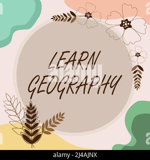 Schild mit der Anzeige „Geografie lernen“. Wort für das Studium der physischen Merkmale der Erde und ihrer Atmosphäre Blank Frame mit abstrakt modernisierten Formen dekoriert Stockfoto