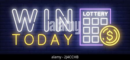Gewinnen Sie heute Neonschild. Lotterie-Ticket und Ball mit Dollar-Symbol auf Backstein Wand Hintergrund. Vektor-Illustration im Neon-Stil für Lotto spielen Stock Vektor