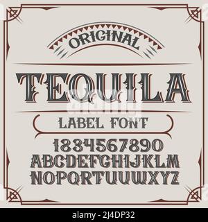 Vintage Label-Schrift namens 'Tequila'. Gute handgefertigte Schrift für jedes Label-Design. Stock Vektor