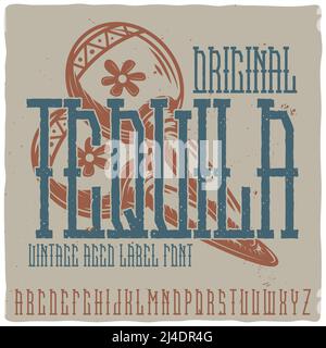 Vintage Label-Schrift namens 'Tequila' mit Darstellung von Maracas auf dem Hintergrund. Gute handgefertigte Schrift für jedes Label-Design. Stock Vektor