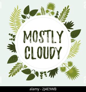 Schreiben, der Text wird überwiegend bewölkt angezeigt. Wort für schattige dampfende Foggy Fluffy nebulösen Wolken Skyscape Rahmen mit bunten Blumen und verziert Stockfoto