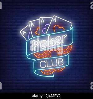 Poker Club Neon Text auf Band mit Spielkarten und Chips. Poker Club und Glücksspiel Design. Nachts helles Neonschild, bunte Plakatwand, Lichtbanner. Stock Vektor