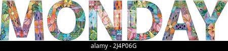 Handgemaltes Kunstdesign. Handgezeichnete Illustration Wort Montag für T-Shirt und andere Dekoration Stock Vektor