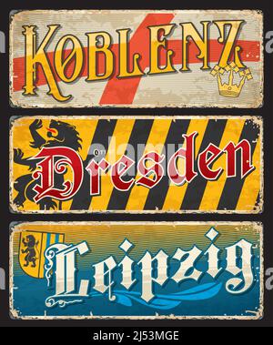 Koblenz, Dresden, Leipzig deutsche Stadt Reise Aufkleber und Teller. Europäisches Reiseziel verblasste Aufkleber oder Zinnschild, Deutschland Tourist Tour Grunge Vektor-Banner oder Postkarte mit Städten Wappen Stock Vektor