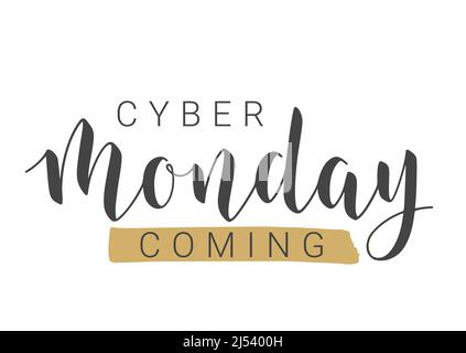 Handschriftliche Schriftzüge von Cyber Monday kommen. Vorlage für Banner, Einladung, Party, Postkarte, Poster, Print, Sticker oder Web Product. Stock Vektor