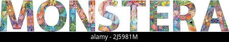 Handgemaltes Kunstdesign. Handgezeichnetes Illustrationswort MONSTERA für T-Shirt und andere Deko Stock Vektor