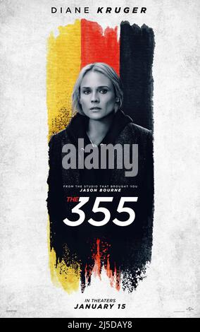 The 355 Year : 2022 USA Regie : Simon Kinberg Diane Kruger Amerikanisches Plakat Stockfoto