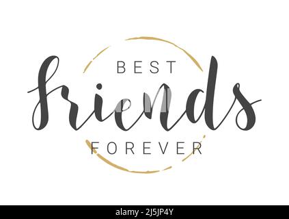 Handgeschriebener Schriftzug von Best Friends Forever. Vorlage für Banner, Einladung, Party, Postkarte, Poster, Print, Sticker oder Web Product. Stock Vektor