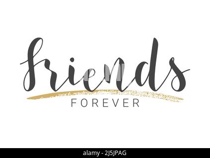 Vektorgrafik. Handgeschriebener Schriftzug von Friends Forever. Vorlage für Banner, Einladung, Party, Postkarte, Poster, Print, Sticker oder Web Product Stock Vektor