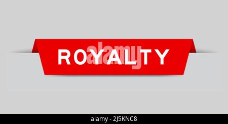 Rot eingefügtes Etikett mit Wort Royalty auf grauem Hintergrund Stock Vektor