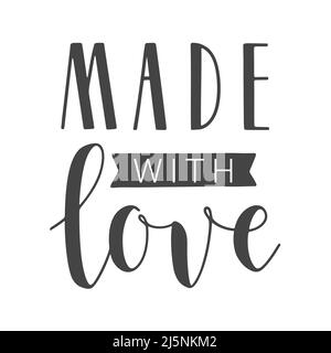Vektorgrafik. Handgeschriebener Schriftzug von Made with Love. Vorlage für Banner, Karte, Etikett, Postkarte, Poster, Aufkleber, Druck- oder Webprodukt. Stock Vektor