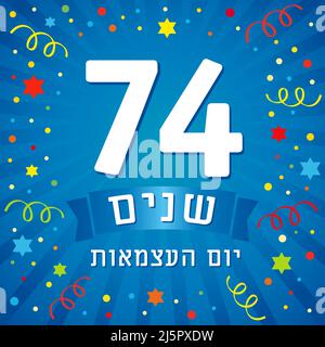74 Jahre Jubiläum mit hebräischem Text - Israel Independence Day. 74. Zahlen mit farbigen David-Sternen und Konfetti isoliert auf blauem Hintergrund Stock Vektor