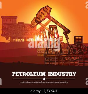 Design-Konzept der Erdölindustrie mit von Hand gezogenen Ölbohrinseln und beschreibung Exploration Extraktion Raffination Transport- und Marketing-Vektor illustrat Stock Vektor