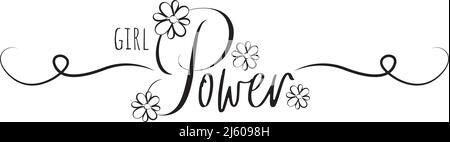 Girl Power, Vektor. Wording-Design isoliert auf weißem Hintergrund. Typografisches Bannerdesign. Motivierend inspirierend positives Zitat, Affirmation. Stock Vektor