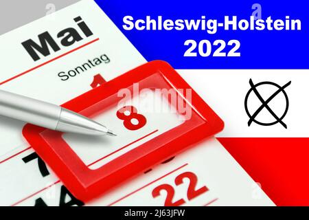 Deutsche Landtagswahl in Schleswig-Holstein 2022 Sonntag, 8. Mai mit Flagge und Kalender Stockfoto