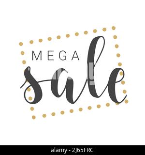 Vektorgrafik. Handgeschriebener Schriftzug von Mega Sale. Vorlage für Banner, Karte, Etikett, Postkarte, Poster, Aufkleber, Druck- oder Webprodukt. Stock Vektor