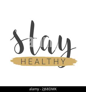 Handgeschriebene Schriftzüge von Stay Healthy. Vorlage für Banner, Karten, Poster, Print- oder Webprodukte. Objekte auf weißem Hintergrund isoliert. Stock Vektor