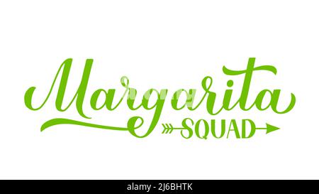 Margarita Squad Kalligraphie Handschriftzug. Lustiges Alkohol-Zitat für den mexikanischen Urlaub Cinco de Mayo. Vektorvorlage für Poster, Banner, Aufkleber, Hemd, Stock Vektor