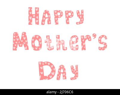 Karte oder Banner mit Text Happy Mothers day. Kalligraphischer Text und Herzen. Zarte Karte mit Liebe. Vektor, Illustration. Stock Vektor
