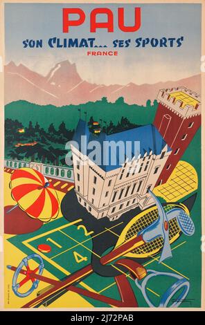 VINTAGE 1930s FRANZÖSISCHES REISEPOSTER - Pau, Sohn climat...ses Sport, Frankreich - Château de Pau Georges REBEN um 1935 Stockfoto