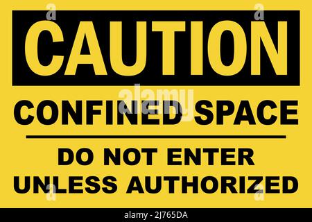 Enge Räume dürfen nur betreten werden, wenn das Warnschild für die Genehmigung vorhanden ist. Sicherheitsschilder und -Symbole. Stock Vektor