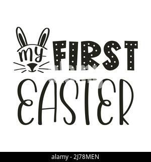 Mein erstes Ostern. Handbeschriftetem Text. Modernes Vektor-Design mit Hasenohren. Osterzitat für Baby. Grußkartenvorlage. Schwarz-weiße Vektorgrafik Stock Vektor