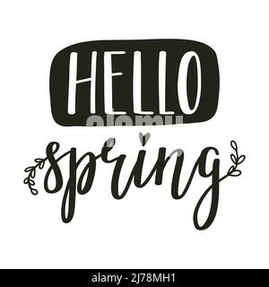 Hallo Frühling. Handschriftzug mit Doodle-Zweigen. Kartenvorlage, handgeschriebener Satz für Grußkarten, Poster, Aufkleber. Schwarz-Weiß-Vektor-Illus Stock Vektor