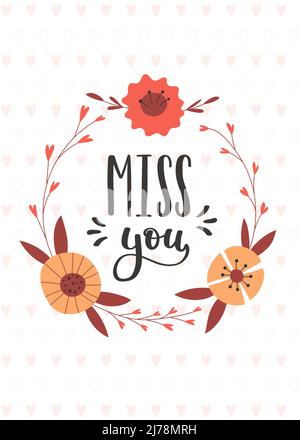 Valentinskarte mit einem Blumenkranz mit einfachen Blumen und der handschriftlichen Phrase Miss You. Farbvektordarstellung in einem flachen Stil Stock Vektor