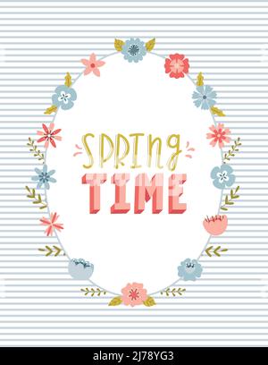 Eine Karte mit einem ovalen Rahmen mit einfachen niedlichen Frühlingsblumen, Blättern und Zweigen und einem handgezeichneten Satz - Spring Time. Farbe flach Cartoon Vektor illustrat Stock Vektor