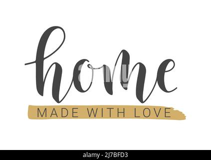 Handgeschriebener Schriftzug von Home Made With Love. Vorlage für Banner, Grußkarte, Postkarte, Einladung, Party, Poster, Print- oder Webprodukt Stock Vektor