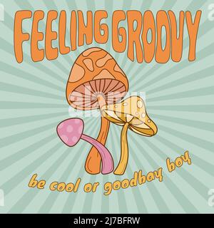 Das Gefühl groovig, Pilz Retro modernen Stil für Poster und T-Shirt. Stock Vektor