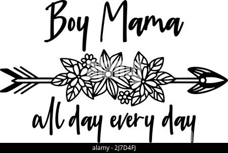 Junge Mama den ganzen Tag jeden Tag Zitat Design mit Blumen und Pfeil. Postkarten-Design zum Muttertag. Sarkastische Mama sagt. Stock Vektor