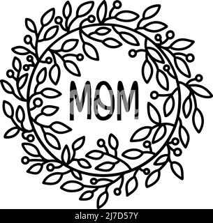 Blumen Mama Zitat Design mit Blumen.. Postkarten-Design zum Muttertag. Geschenk für Mama. Blumenkranz-Dessin. Stock Vektor