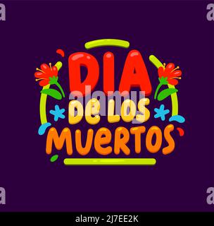 Dia de los Muertos, mexikanischer Cartoon-Schriftzug, Mexiko-Festa, Vektortext. Day of Dead oder Dia de los Muertos Feier Banner mit Ringelblumen zur Begrüßung Stock Vektor