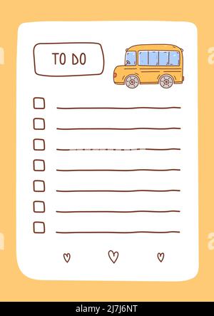 Zu tun Liste Vorlage von Schule gelben Bus dekoriert. Nettes Design von Zeitplan, Tagesplaner oder Checkliste. Handgezeichnete Vektorgrafik. Perfekt für Planung, Notizen und Selbstorganisation. Stock Vektor