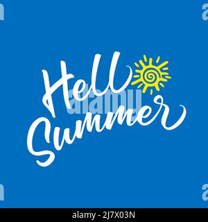 Handgezeichneter Schriftzug Hello Summer. Pinsel Kalligraphie Text Komposition. Satz Hello Summer und Sun Symbol. Vektorgrafik Stock Vektor