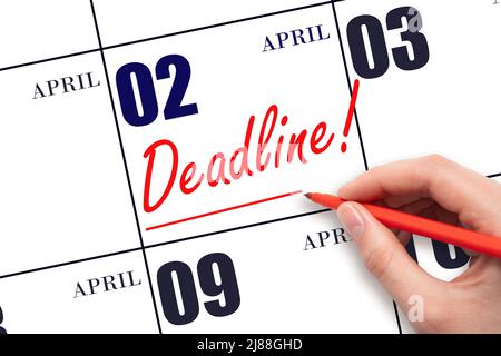 2. Tage im April. Handzeichnung rote Linie und Schreiben des Textes Deadline am Kalenderdatum 2. April. Deadline Wort geschrieben im Kalender Frühlingsmonat, Tag o Stockfoto