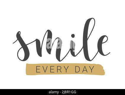 Vektorgrafik. Handgeschriebener Schriftzug von Smile Every Day. Vorlage für Banner, Karte, Etikett, Postkarte, Poster, Aufkleber, Druck- oder Webprodukt Stock Vektor