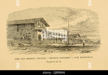 The Old Mission Church (Mission Dolores)aus dem Buch "Two Years in California" von Mary Cone, Publisher Chicago, S.C. Griggs und Firma 1876 Mary Cone, wohnhaft in Marietta, Ohio, verbrachte im Jahr 1870s zwei Jahre in Kalifornien. Two Years in California (1876) ist mehr eine Anleitung als eine persönliche Erzählung ihrer Erfahrungen im Westen. Sie behandelt die Geschichte, das Klima, die Landwirtschaft und die Geographie des Staates, bevor sie sich seinen Regionen zuwendet: Südkalifornien (San Diego, Los Angeles, Santa Barbara), die Täler Sacramento und San Joaqun (mit Kapiteln über einzelne Sacramento-Ranches), Nord-Calif Stockfoto